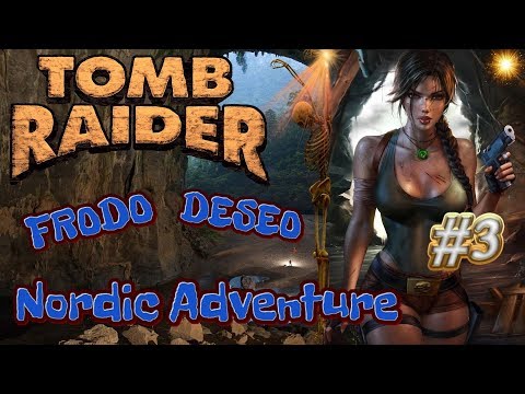 Tomb Raider Custom wraz z Deseo odc.3 - Nordic Adventure