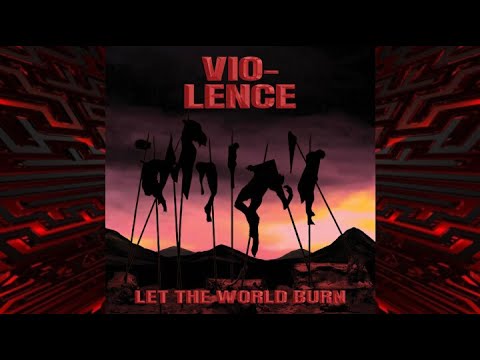 Vio-lence - Let the World Burn [Full EP] 2022