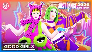 Just Dance 2026 Edition - Good Girls de Zanillya & Humphrey Dennis | Ubisoft Latam