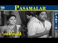Pasamalar Movie HD Part 8 Sivaji Ganesan Gemini Ganesan Savitri Raj Movies