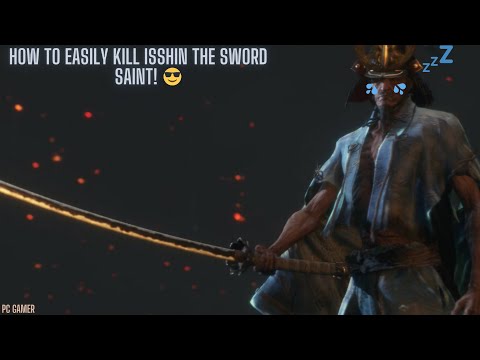 SEKIRO BOSS GUIDES - How To Easily Kill Isshin The Sword Saint!