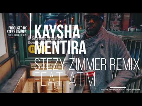 Kaysha - Mentira | feat. Atim | Stezy Zimmer Remix
