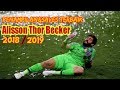Alisson Becker Super Saves Show 2018 2019