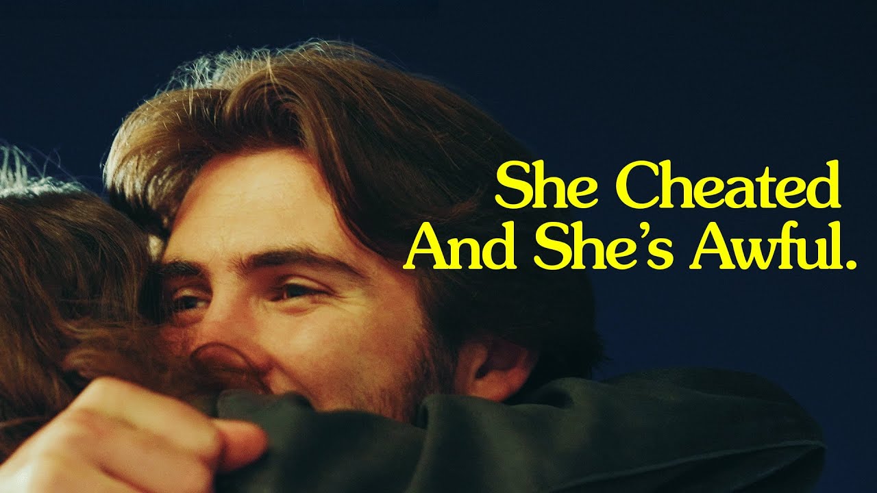SHE CHEATED & SHE'S AWFUL - Short Film