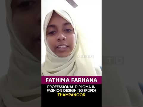 Fathima Farhana, Fashion Designing Student, Shares Her Experience at GITD