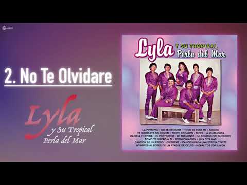 Lyla Y Su Tropical Perla Del Mar - No Te Olvidare [Official Audio]