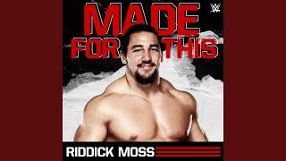Made For This (Riddick Moss)