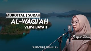 Download lagu Murottal Surah Al-Waqi'ah | Irama Bayati | Nafisah Almais mp3