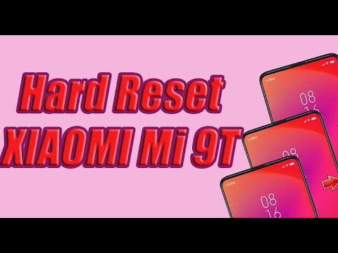 Hard Reset XIAOMI Mi 9T
