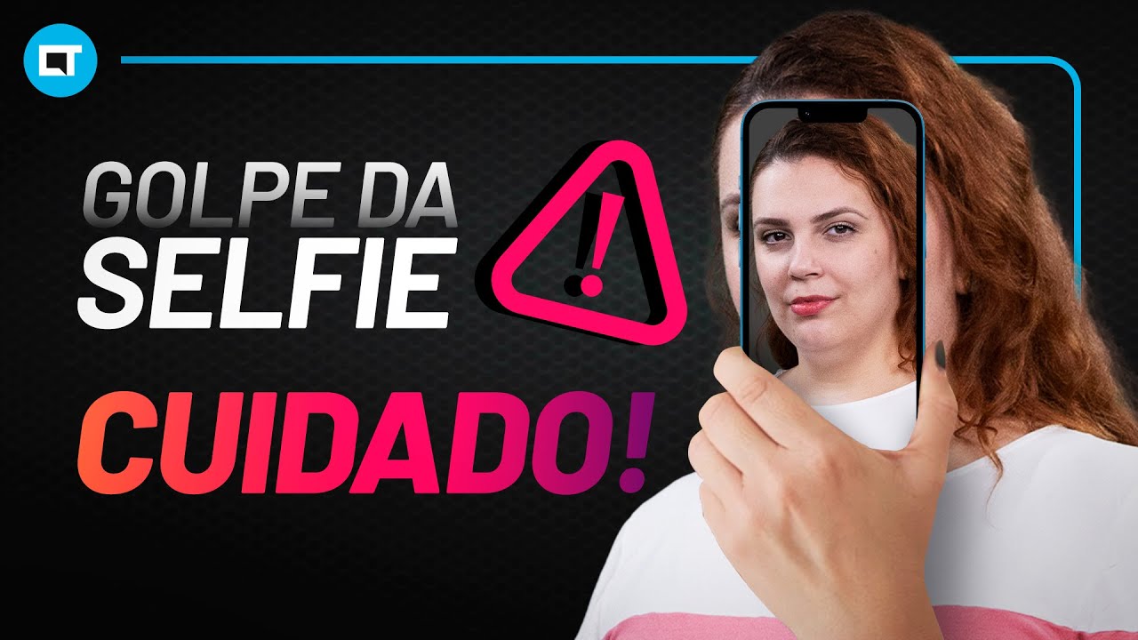 Golpe da SELFIE: saiba COMO se proteger!