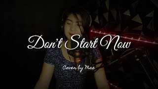 Don't Start Now ( Dua Lipa ) - Cover by Mae