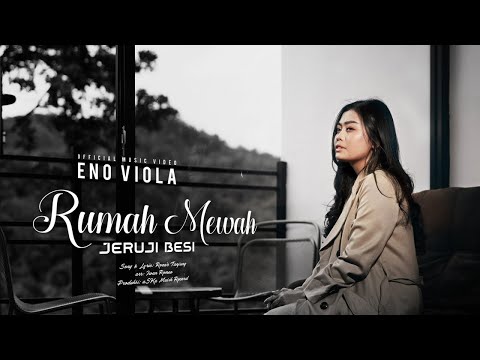 Eno Viola - Rumah Mewah Jeruji Besi (Official Music Video)