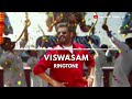 Thala Ajith Ringtone Viswasam Thala Ajith