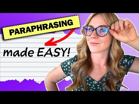 PARAPHRASING: The Basic Steps, Tips, & Tricks