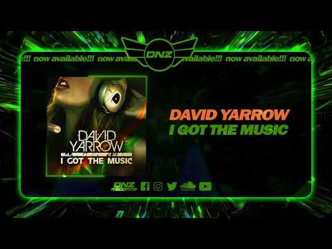 DNZF1311 // DAVID YARROW - I GOT THE MUSIC (Official Video DNZ Records)