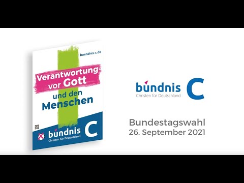 Bündnis C - Christen für Deutschland: Offizieller Wahlwerbespot zur Bundestagswahl 2021