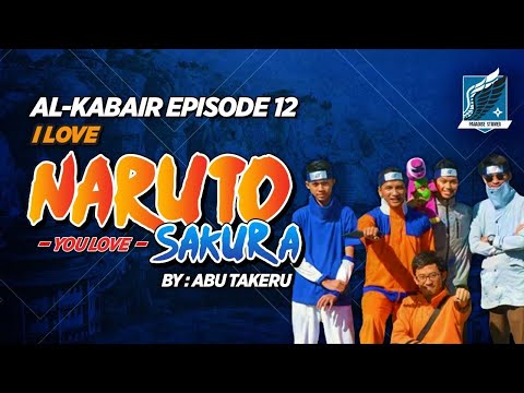 12. YOU LOVE NARUTO? I LOVE SAKURA! | KAJIAN DOSA-DOSA BESAR | ABU TAKERU