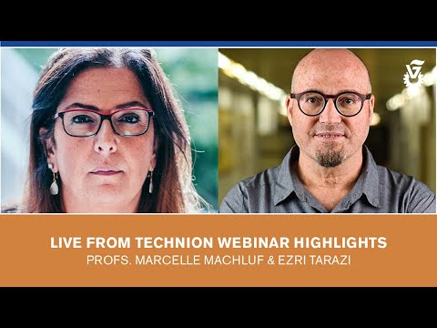 [Highlights] Live From Technion with Profs. Marcelle Machluf and Ezri Tarazi