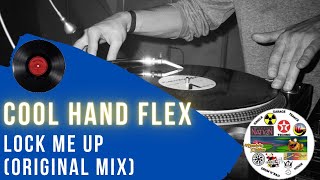 Cool Hand Flex - Lock Me Up (original mix)