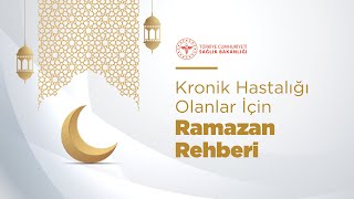 Kronik Hastalığı Olanlar İçin Ramazan Rehberi