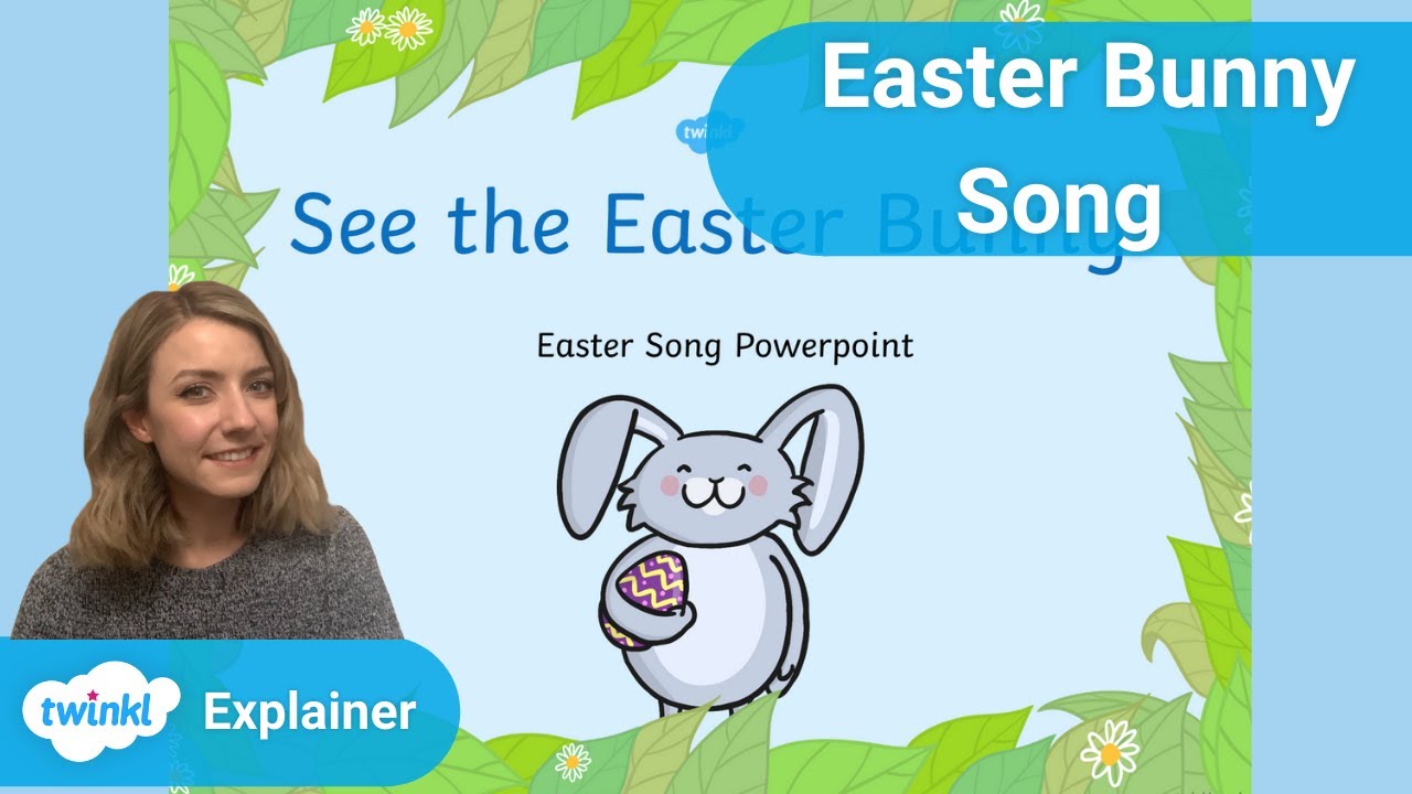 Easter Bunny Song Sheet and PowerPoint