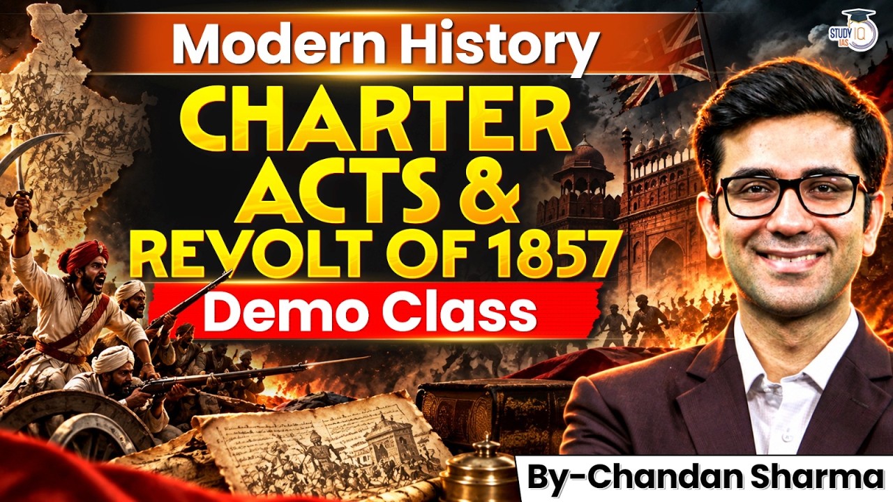 Modern Indian History: Charter Acts & Revolt of 1857 Explained | Demo Class | StudyIQ IAS