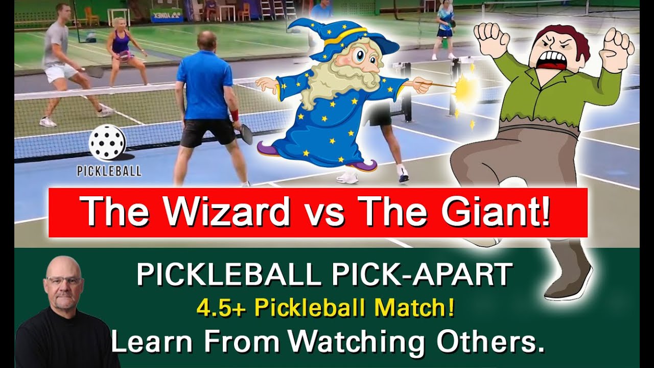 Pickleball!  A Wizard versus a Giant in Pickleball?  Who Wins?  Learn from Watching Others!