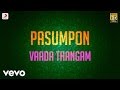Pasumpon - Vaada Thangam Lyric | Vidyasagar