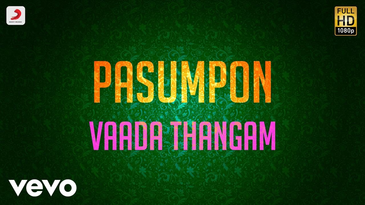 Vada Thangam Vada Lyrics  | Pasumpon | Prabhu | K.S.Chithra | Vidya Sagar