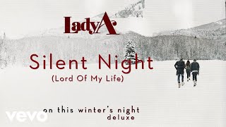 Lady A - Silent Night (Lord Of My Life) (Audio)