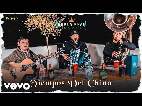 Dupla Real - Tiempos Del Chino