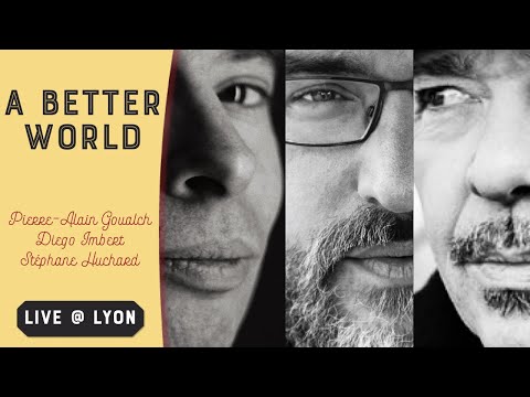A Better World - Live in Lyon