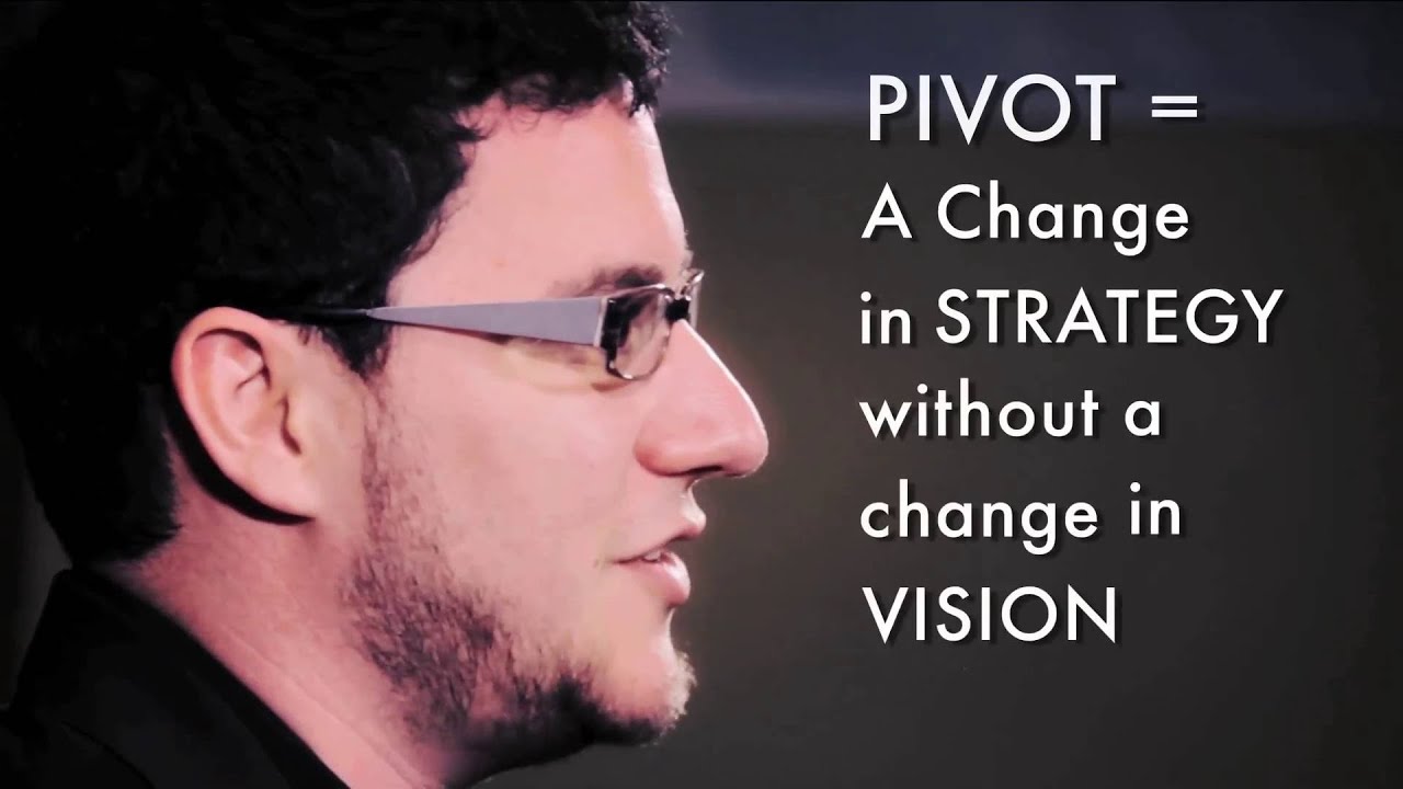 Eric Ries explains The Pivot