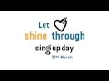 Sing Up Day 2017 - Let love shine through