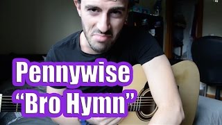 Pennywise - "Bro Hymn" Guitar Tutorial