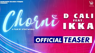 CHORNI  (OFFICIAL TEASER) D CALI Ft IKKA | Showkidd | Teena Chhetri | Releasing on 29th Sept @ 9am