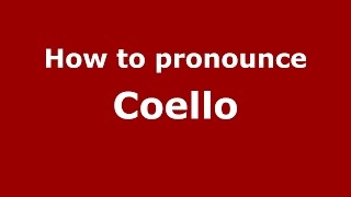 How to pronounce Coello