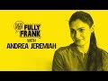 Fully Frank With Andrea Jeremiah Fully Filmy