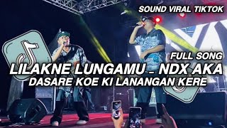 Download lagu DASARE KOE KI LANANGAN KERE || DJ LILAKNE LUNGAMU - NDX AKA HIPDUT VERSION VIRAL TIKTOK 2026 mp3