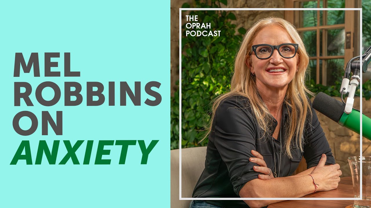 Oprah and Mel Robbins on How to Calm Anxiety