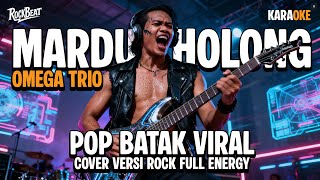 Download lagu MARDUA HOLONG (OMEGA TRIO) - KARAOKE COVER ROCK VERSION mp3