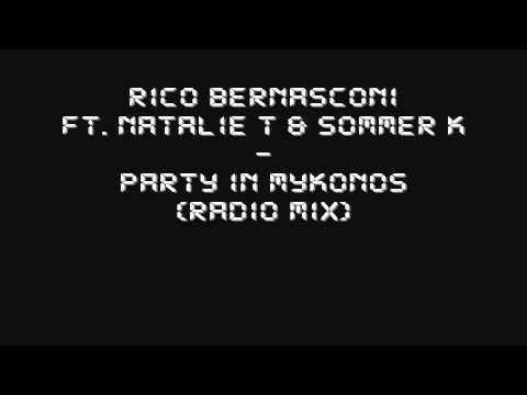 Rico Bernasconi ft. Natalie T & Sommer K - Party In Mykonos (Radio Mix)