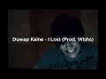 Duwap Kaine I Lost Prod Wishs