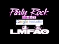 LMFAO - Party Rock ft Google Translate 