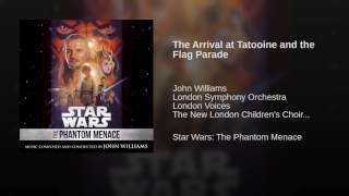 The Arrival at Tatooine and the Flag Parade