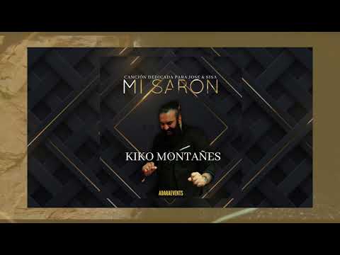 Kiko Montañés - Mi Saron