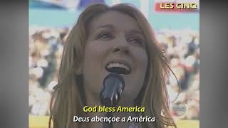 Celine Dion - God Bless America (Live At The Super Bowl 2003) LEGENDADO PT BR