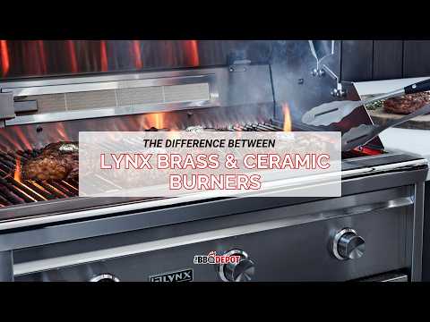 Lynx Brass Burners vs Ceramic Burners - Which is better?