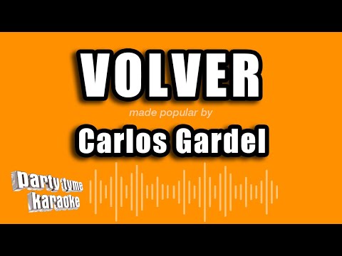 Carlos Gardel - Volver (Versión Karaoke)