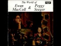 The World of Ewan MacColl & Peggy Seeger